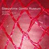 cover van Sleepytime Gorilla Museum 30 juni 2001 (klein)
